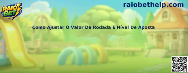 Como ajustar valor da rodada e nível de aposta