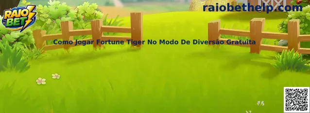 Como jogar Fortune Tiger no modo de diversão gratuita