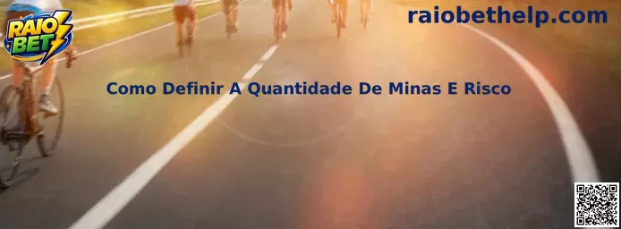 Como definir quantidade de minas e risco no Raio Bet Mines