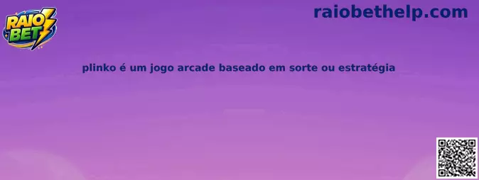 Plinko é um jogo arcade baseado em sorte ou estratégia